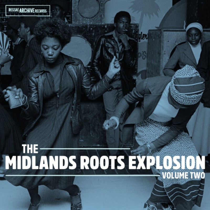 The Midlands Roots Explosion Volume Two 